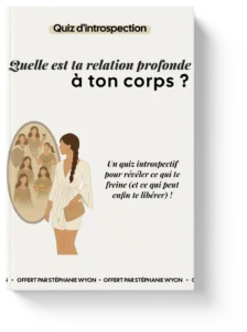 quiz - quelle est ta relation profonde à ton corps
